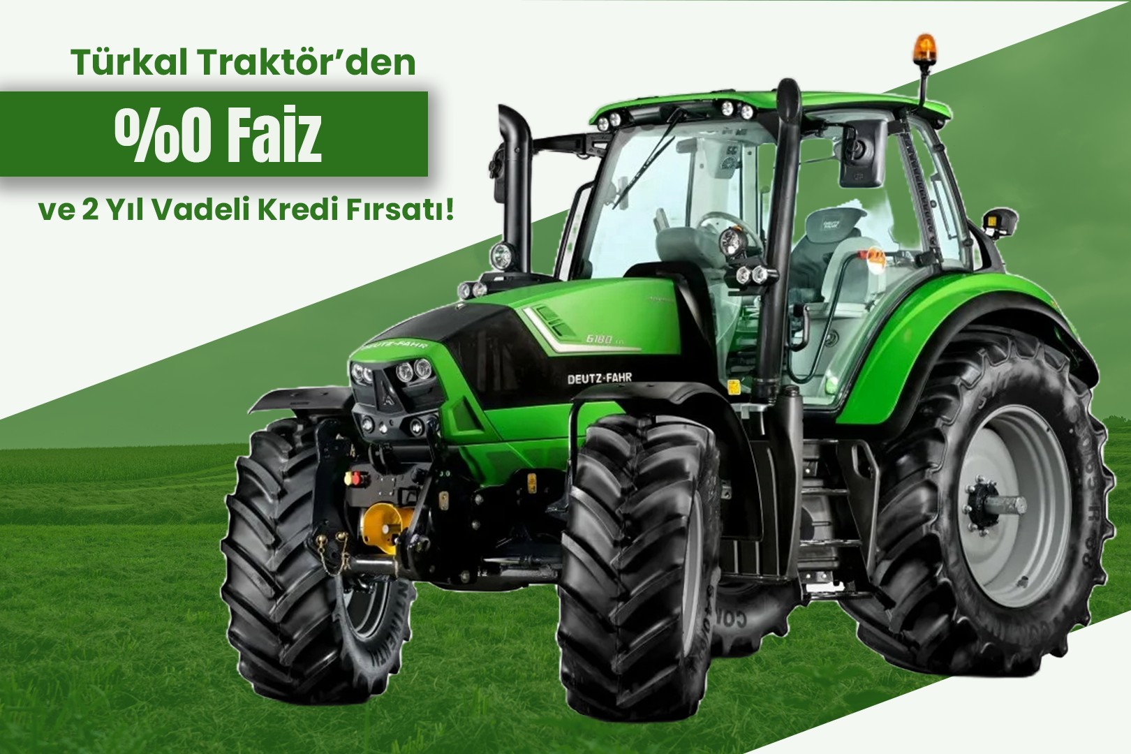 Türkal Traktör’den %0 Faiz ve 2 Yıl Vadeli Kredi Fırsatı!
